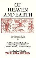 Of Heaven and Earth: Essays Presented at the First Sitchin Studies Day 0787234753 Book Cover