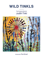 Wild Tinkls: Judith and Victor Tinkl's Creative World 0228106338 Book Cover