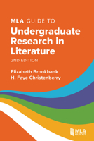 MLA Guide to Undergraduate Research in Literature 1603296298 Book Cover