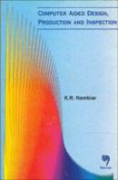 Computer Aided Design: Production and Inspection 8173192685 Book Cover