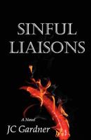 Sinful Liaisons 1608300439 Book Cover