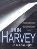 In a True Light 0099416743 Book Cover