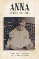 Anna: No Time for Tears 1636308589 Book Cover