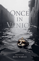 Once, in Venice B0GDTCWFGW Book Cover