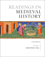 Readings in Medieval History, Volume II: The Later Middle Ages 1442601175 Book Cover