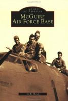 McGuire Air Force Base (Images of America: New Jersey) 0738511749 Book Cover