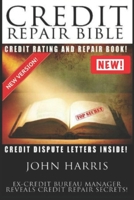 Credit Repair Bible: Credit Rating and Repair Book 1530126541 Book Cover