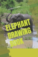 Elephant Drawing Book B09SP43956 Book Cover
