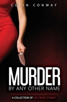 Murder by Any Other Name 173711206X Book Cover