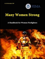 Many Women Strong: A Handbook for Women Firefighters 1484192559 Book Cover