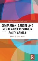 Generation, Gender and Negotiating Custom in South Africa 0367706520 Book Cover