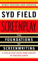 Screenplay: The Foundations of Screenwriting 0440576474 Book Cover