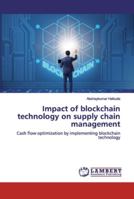 Impact of blockchain technology on supply chain management 6139999251 Book Cover