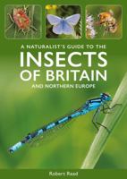 John Beaufoy Publishing A Naturalists Guide to the Insects of Britain and Northern Europe. 1913679918 Book Cover