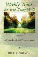 Weekly Word for Your Daily Walk 193780125X Book Cover
