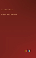 Frontier Army Sketches 3385317509 Book Cover