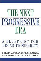 The Next Progressive Era: A Blueprint for Broad Prosperity 098157694X Book Cover