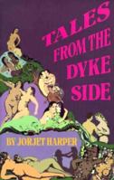 Tales from the Dyke Side 0934678715 Book Cover