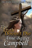 The Truth Doesn't Die 1622085531 Book Cover