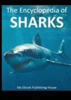 The Encyclopedia of Sharks 6069830393 Book Cover