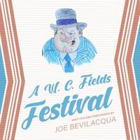 A W.C. Fields Festival 1094009024 Book Cover