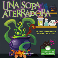 Una sopa aterradora. Un libro espeluznante contando hacia atrás (Spooky Soup: A Creepy Counting Backwards Book) (Leo y rimo (I Read-n-Rhyme)) 1427131171 Book Cover