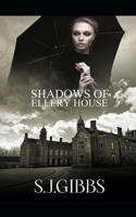 Shadows of Ellery House B0F5CCF9Y1 Book Cover