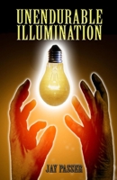 Unendurable Illumination 9389690536 Book Cover