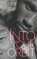 Into Your Orbit B0B5KQVD89 Book Cover