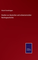 Studien Zur Deutschen Und Schweizerischen Rechtsgeschichte 0270422064 Book Cover