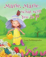 Marie, Marie-What Will You Be? 1633383105 Book Cover