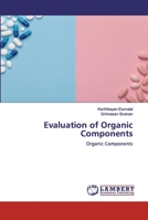 Evaluation of Organic Components: Organic Components 6200550204 Book Cover