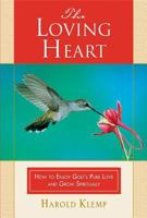 The Loving Heart 1570433321 Book Cover