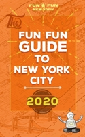 Fun Fun Guide to New York City 2020: the quick, easy-to-scan guide to everything fun and affordable in NYC (w/ coffee shops, tea places, restaurants, B0858V3V23 Book Cover