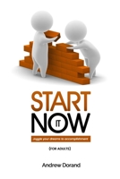 Start It Now (for Adults): Joggle your Dreams to Accomplishment B091WJ9W6F Book Cover