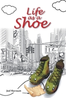 Life as a Shoe 0228825717 Book Cover