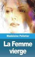 La Femme vierge 1006747575 Book Cover