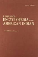 Reference encyclopedia of the American Indian 0873400542 Book Cover