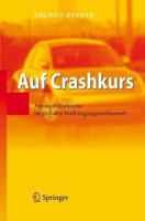 Auf Crashkurs: Automobilindustrie im Globalen Verdrangungswettbewerb 3540373519 Book Cover