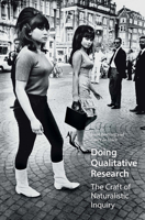 Doing Qualitative Research: The Craft of Naturalistic Inquiry 9089647651 Book Cover