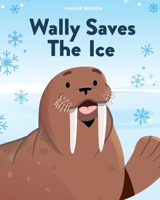 Wally Saves the Ice B0CJKY8BXB Book Cover