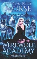 Werewolf Academy: Year Four B09YV4VH9Z Book Cover