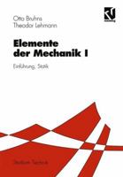 Elemente Der Mechanik I: Einfuhrung, Statik 352803047X Book Cover