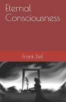 Eternal Consciousness 1696396867 Book Cover