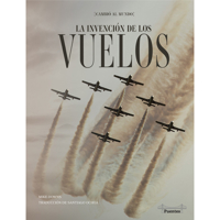 La invención de los vuelos (Invention of Flight - Spanish Edition), It Changed the World Spanish Language Nonfiction Book Series 1731658745 Book Cover