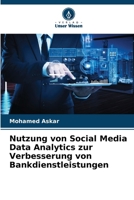Nutzung von Social Media Data Analytics zur Verbesserung von Bankdienstleistungen 6206893278 Book Cover
