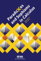 Paradoxes and Sophisms in Calculus 0883857812 Book Cover
