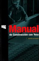 Gypsum Construction Handbook Centennial Edition (Spanish Edition) 0963686240 Book Cover
