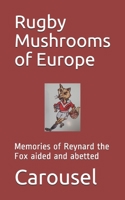 Rugby Mushrooms of Europe 179152382X Book Cover