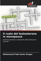 Il ruolo del testosterone in menopausa (Italian Edition) 6208177545 Book Cover